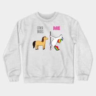 Bride To Be Funny Unicorn Bride Crewneck Sweatshirt